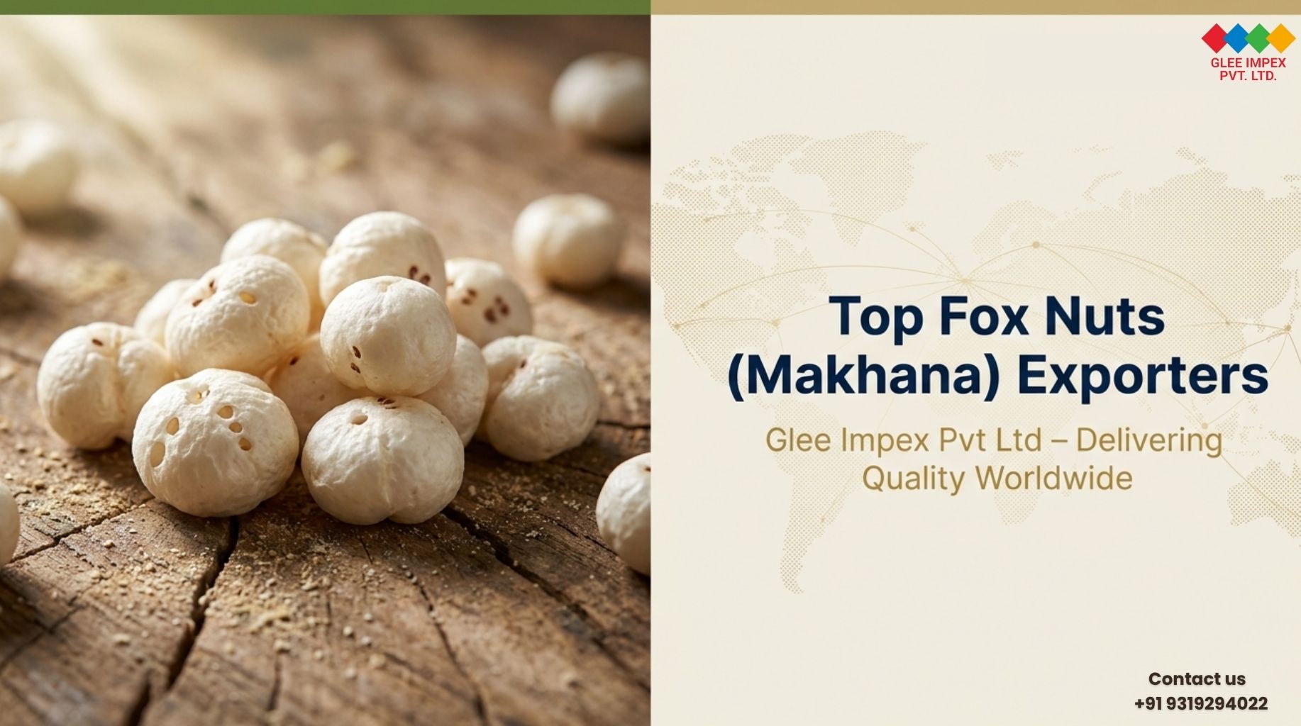 Top Fox Nuts (Makhana) Exporters: Why Glee Impex Pvt Ltd Stands Out Globally