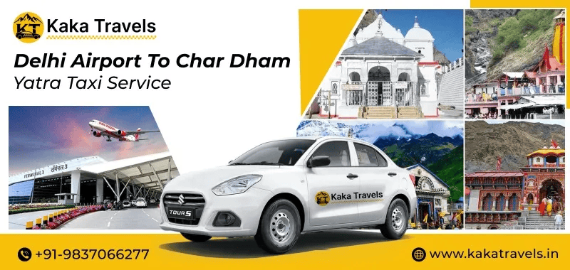 Affordable Delhi Airport to Char Dham Yatra Taxi with Experienced Drivers