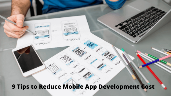 9 Ways to Reduce Mobile App Development Costs