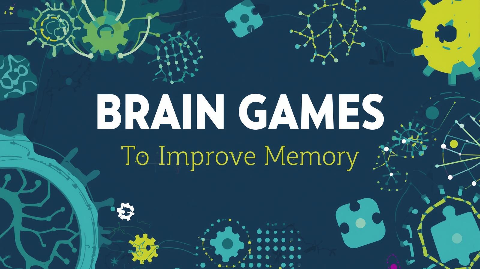 How Brain Games to Improve Memory: The Science Behind Mental Training