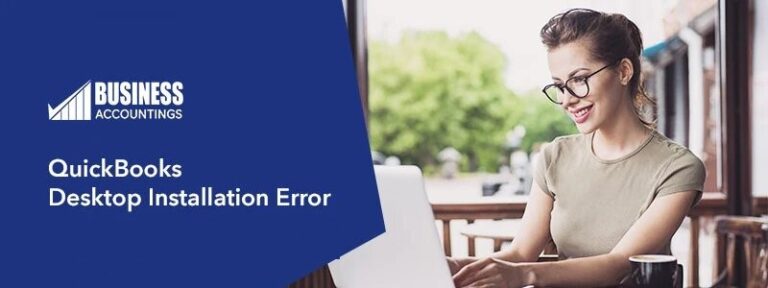 Fix Common QuickBooks Installation Error Windows & MAC