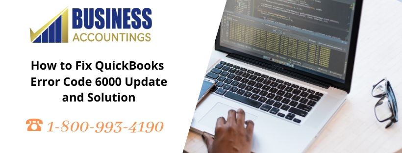 How to Fix QuickBooks Error Code 6000