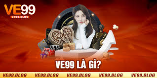 VE99 – Lựa chọn giải trí trực tuyến của nhiều game thủ