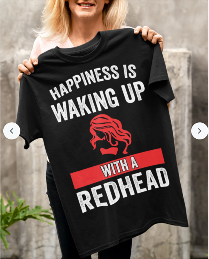 Girl happiness is waking up with a redhead shirt