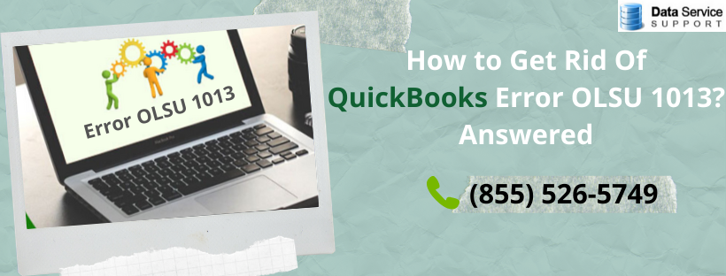 How I Improved My QuickBooks Error OLSU 1013 In One Easy Way?