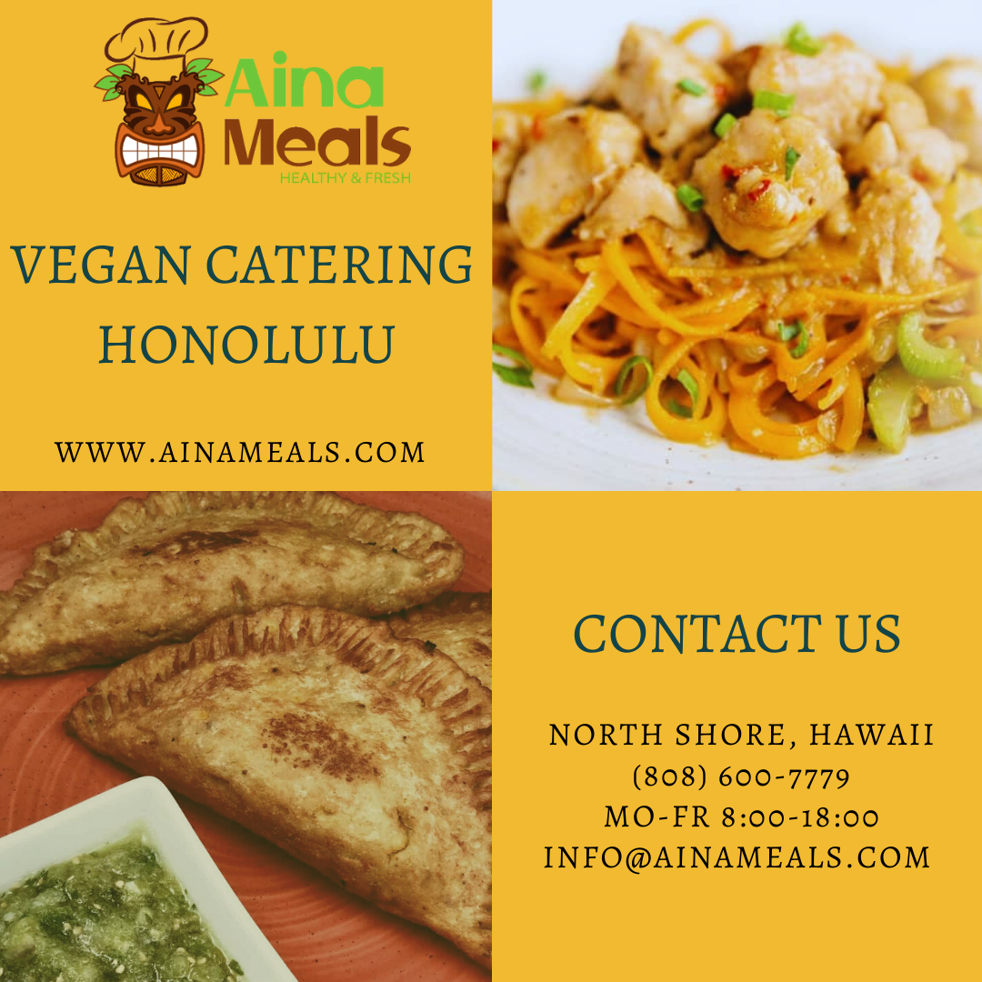 Vegan Catering Honolulu - Aina meals