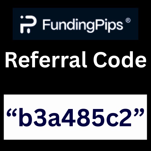 FundingPips Referral Code “b3a485c2” Get 20% DIscount On All Challenges