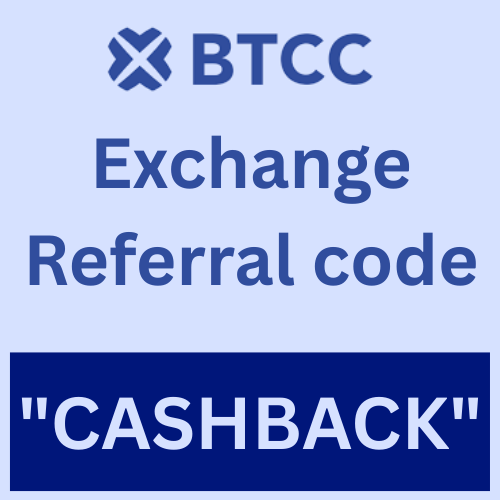 BTCC Exchange Beginners Referral Code “CASHBACK” – Unlock Upto 50% Off On Trading Fees