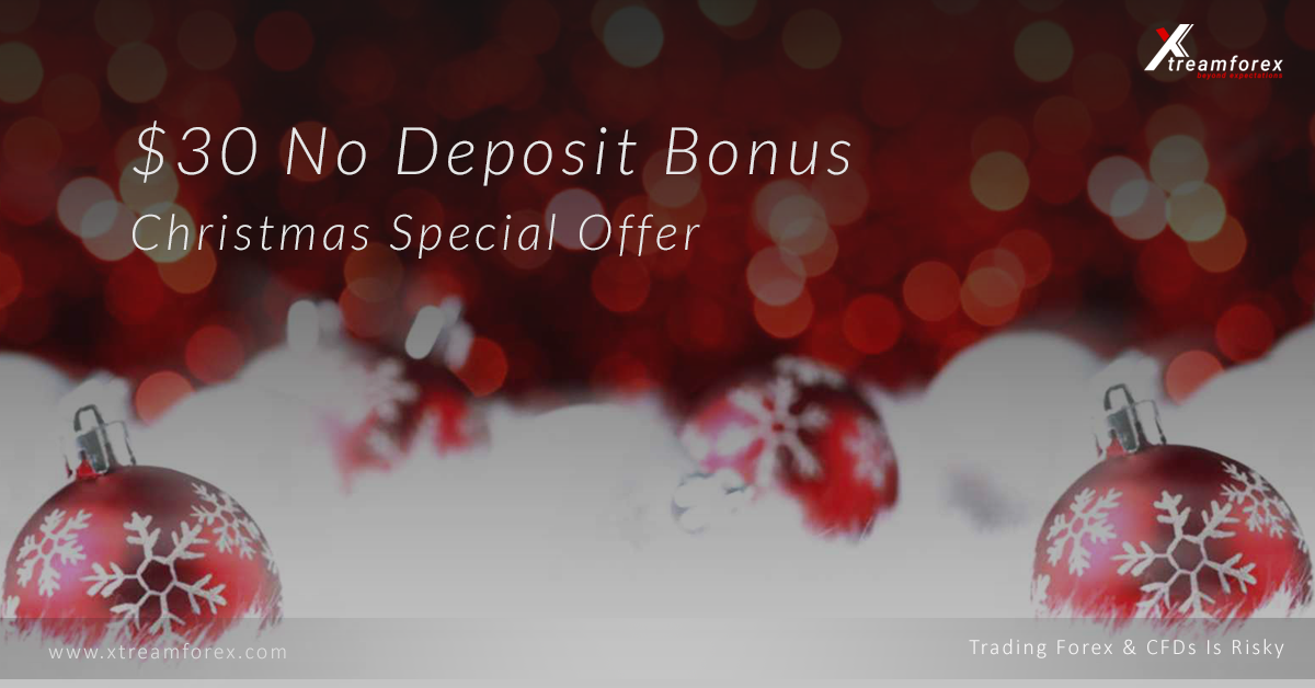 Christmas Special Offer! $30 No Deposit Bonus from XtreamForex