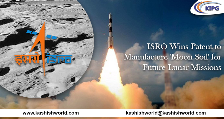 ISRO Wins Patent to Manufacture ‘Moon Soil’ for Future Lunar Missions