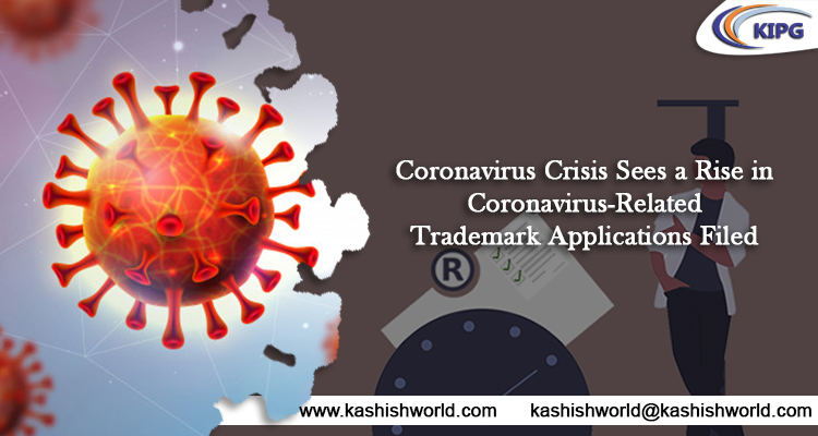 Coronavirus Crisis Sees a Rise in Coronavirus-Related Trademark Applications Filed