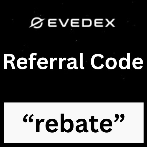 How To Use Evedex Referral Code “rebate” Get 10% Off On Trading Fees | Evedex Invite Code