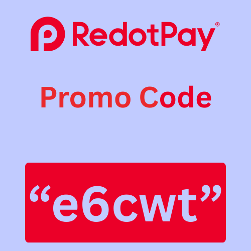RedotPay Promo Code “e6cwt” for New Users Get 10% Discount On First Transaction