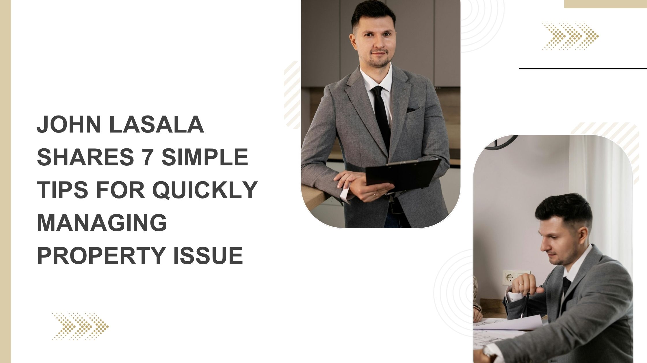 John Lasala Shares 7 Simple Tips for Quickly Managing Property Issue