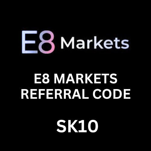 E8 Markets Referral Code 2026 “SK10” Get 10% Off On All Plans