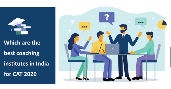 Which are the best coaching institutes in India for CAT 2020?
