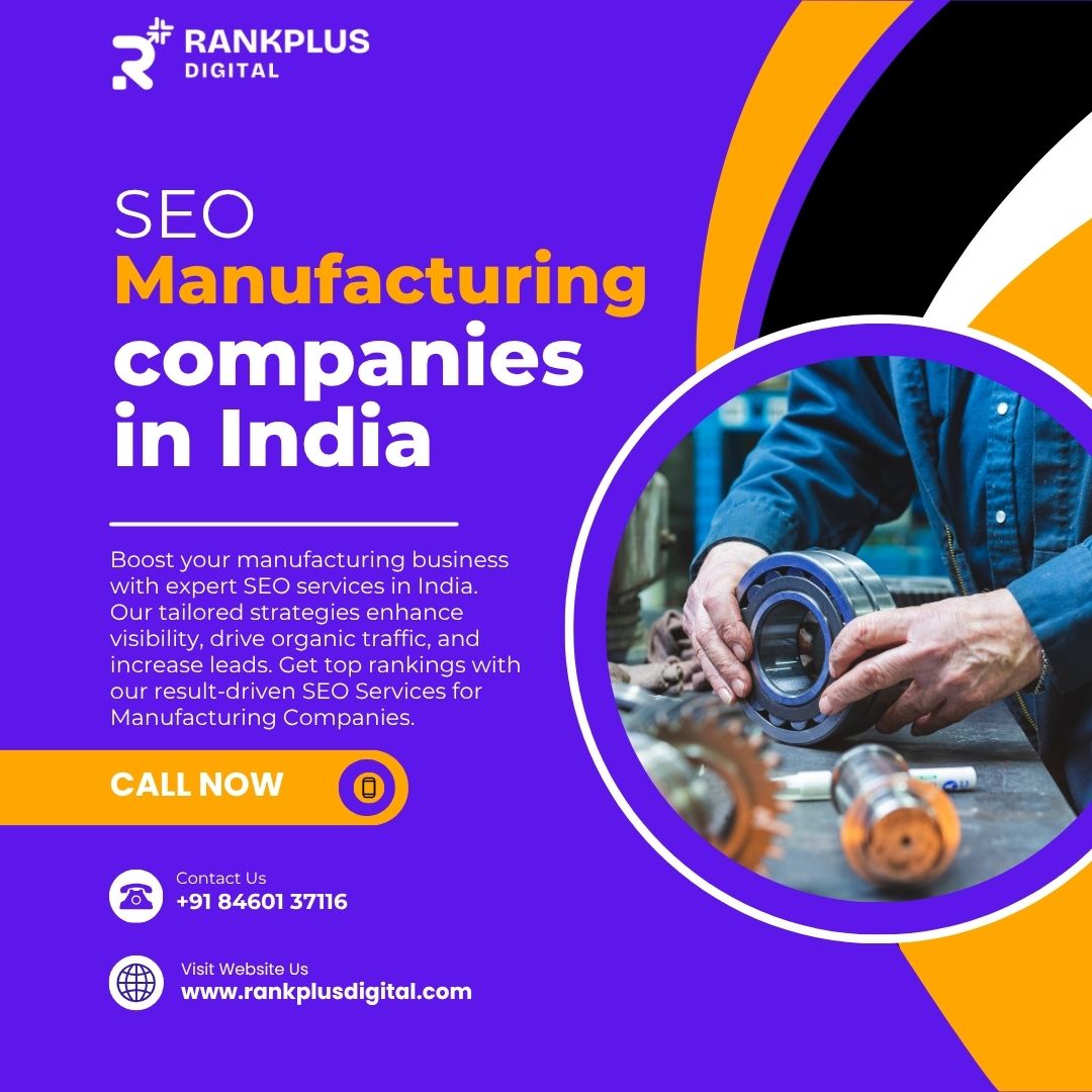 SEO for Manufacturing Industry in India to Generate B2B Leads