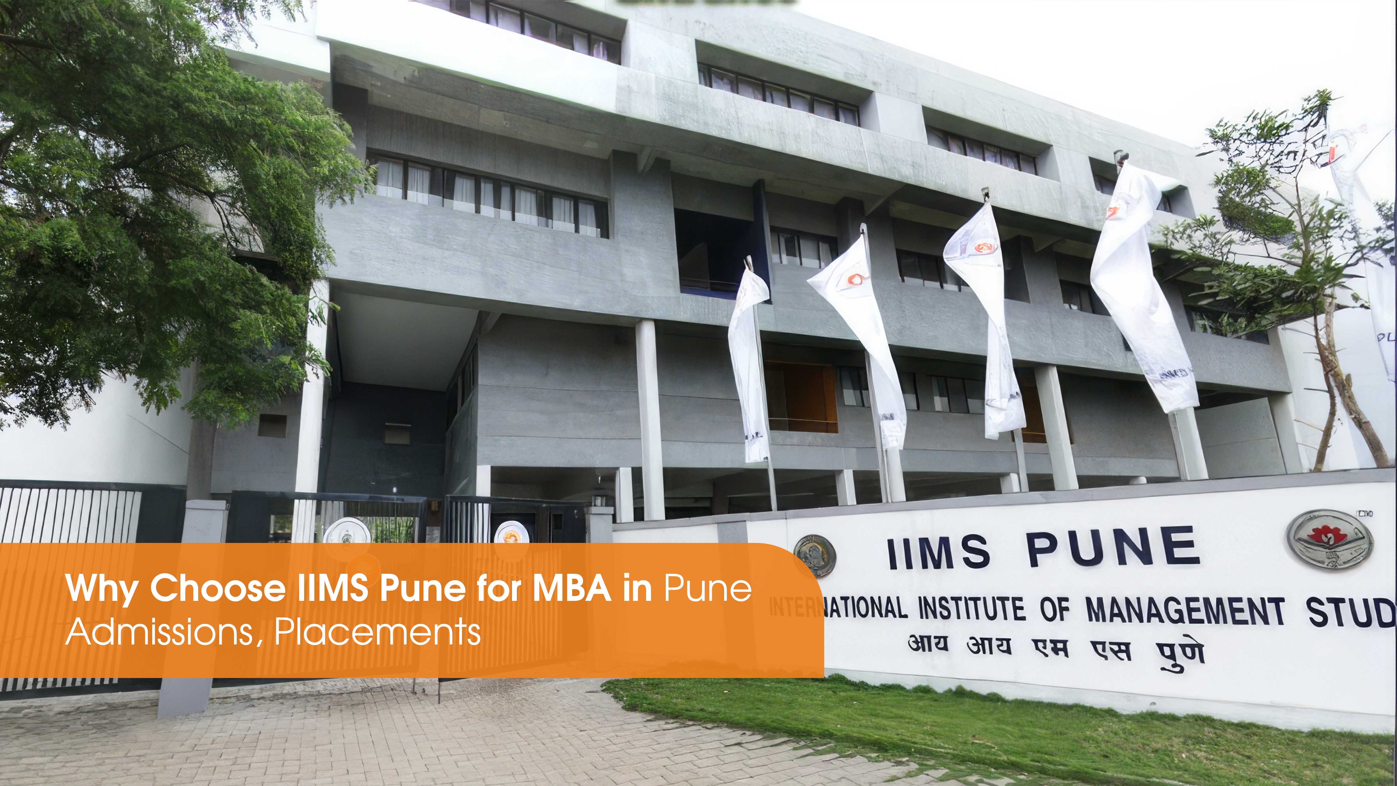Why Choose IIMS Pune for MBA in Pune | Admissions, Placements
