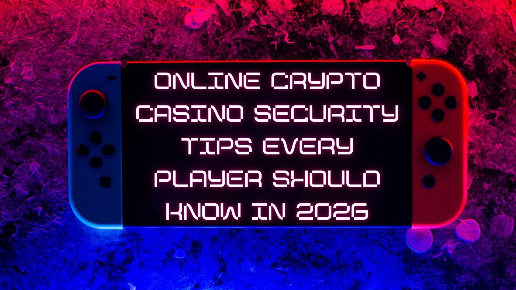 Online Crypto Casino Security Tips Every Player Should Know in 2026