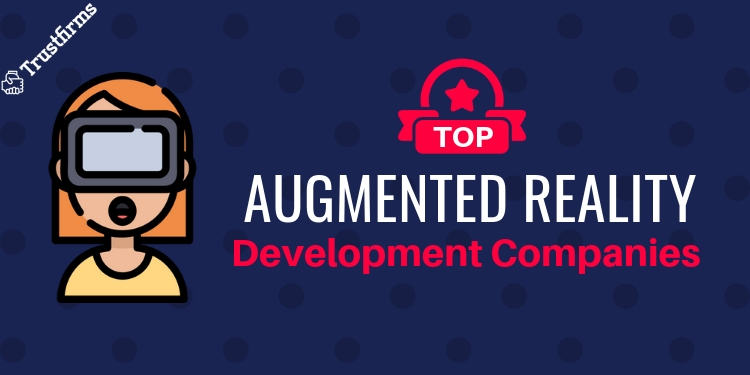 Top Augmented Reality Companies