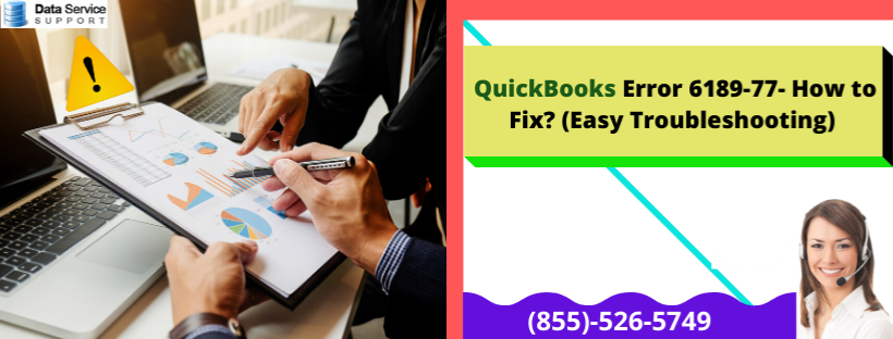 Simple Steps To Deal With QuickBooks Error message 6189 -77
