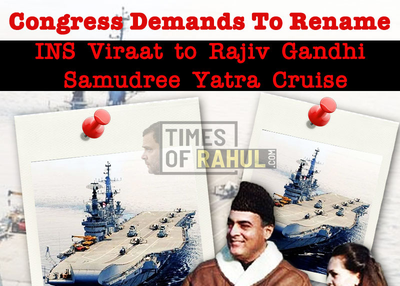 Congress Demands To Rename INS Viraat to ‘Rajiv Gandhi Samudree Yatra Cruise’