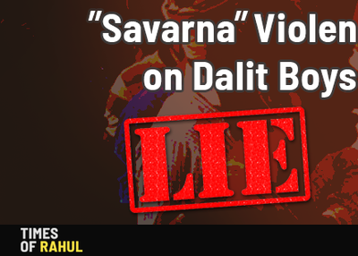 Rahul Gandhi Lies About Assault on Dalits