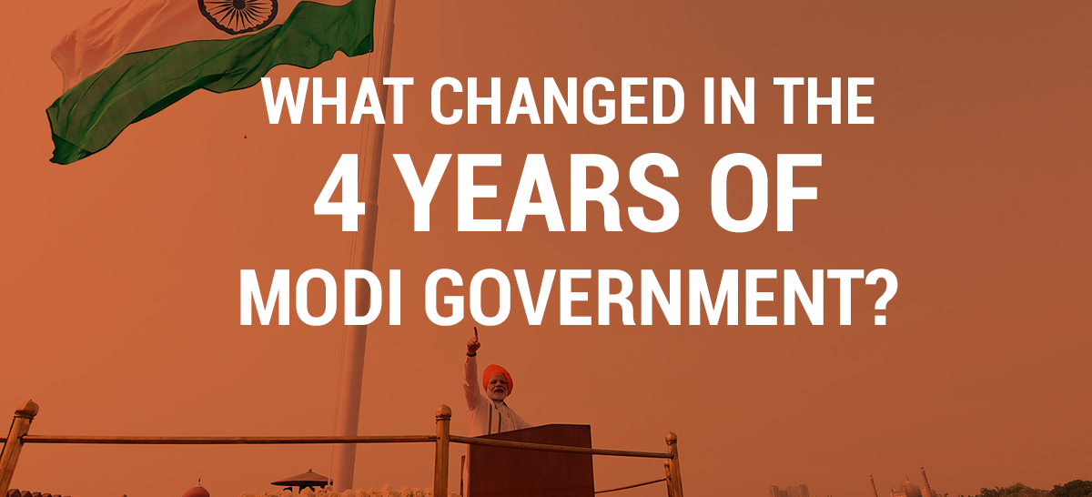 What Changed in the 4 Years of Modi Government?
