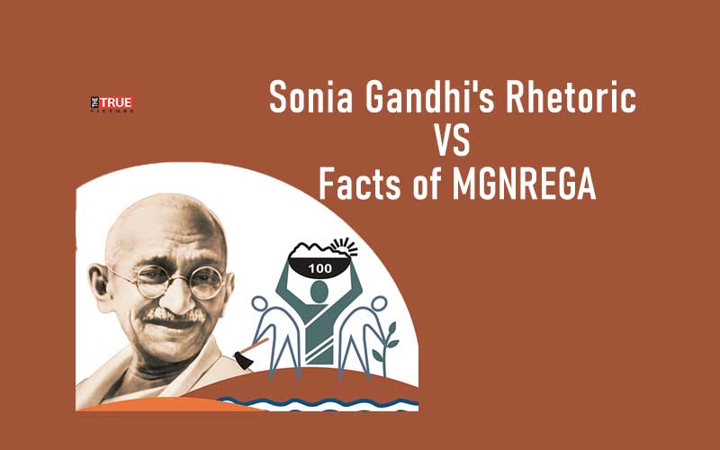 Efficiency of MGNREGA – A ‘Congress vs BJP’ Picture That Sonia Gandhi Tries to Hide