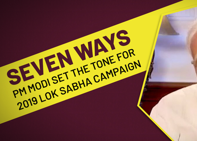 Seven Ways PM Modi Set the Tone for 2019 Lok Sabha Campaign