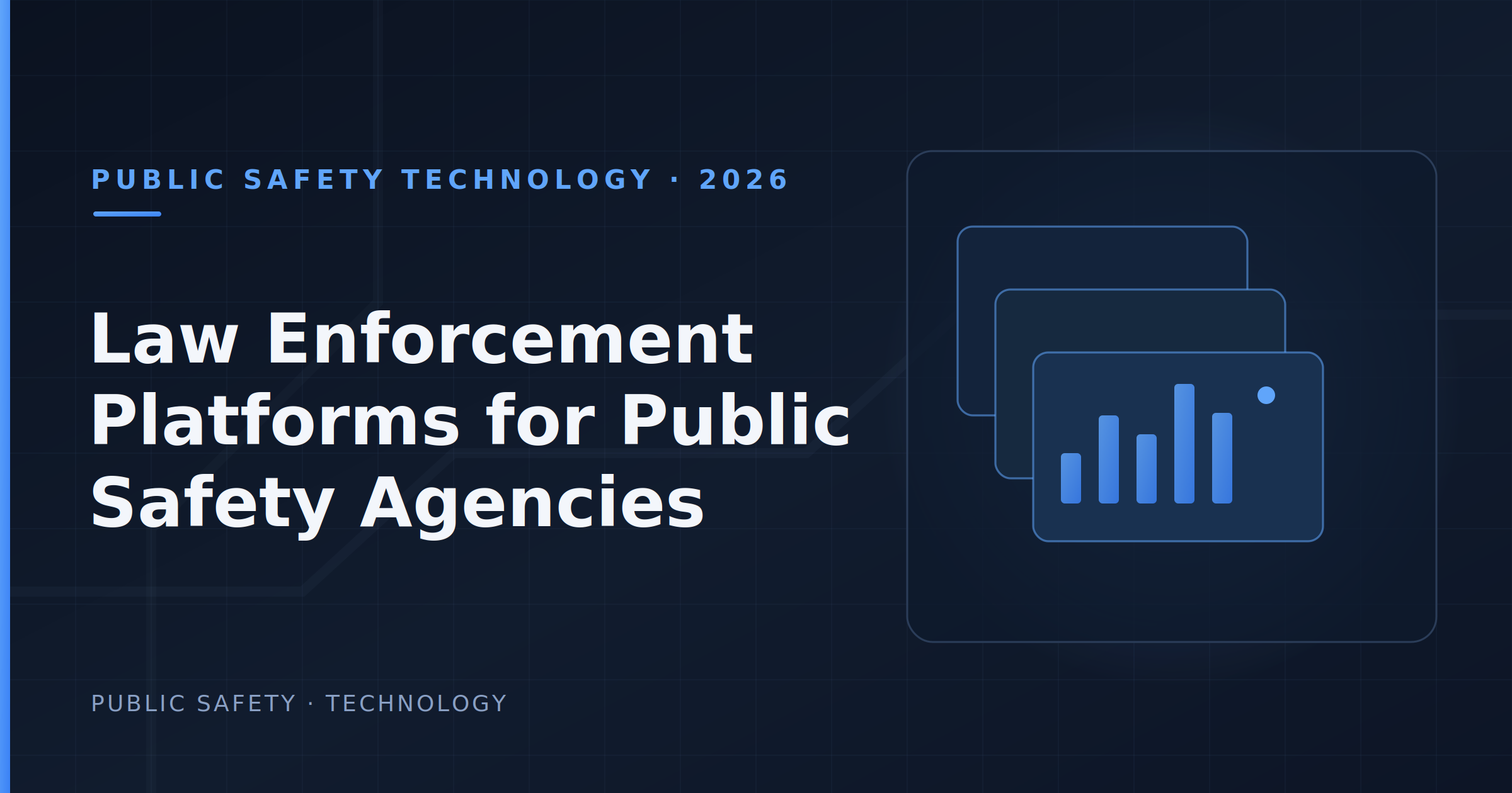 Top Law Enforcement Platforms for Public Safety Agencies in 2026
