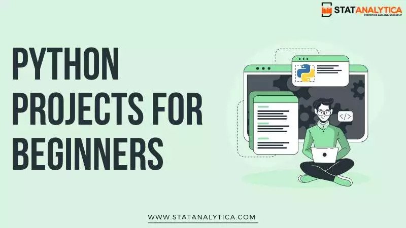 24 Best-ever Python Projects for Beginners – Statanalytica