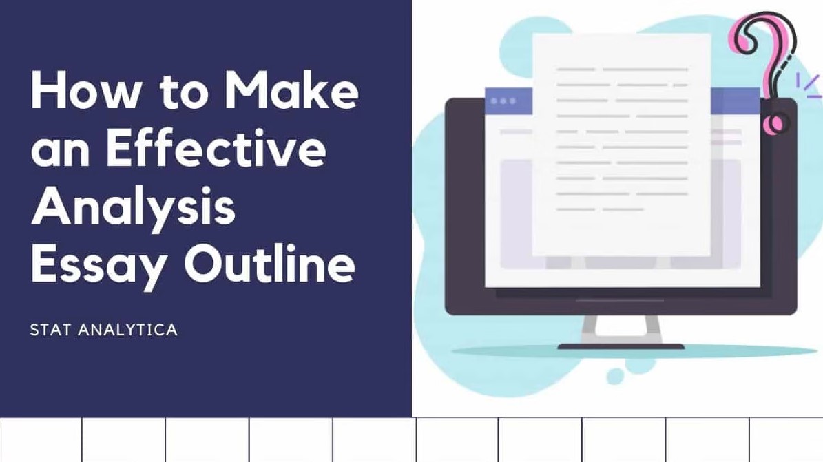 How to Make an Effective Analysis Essay Outline
