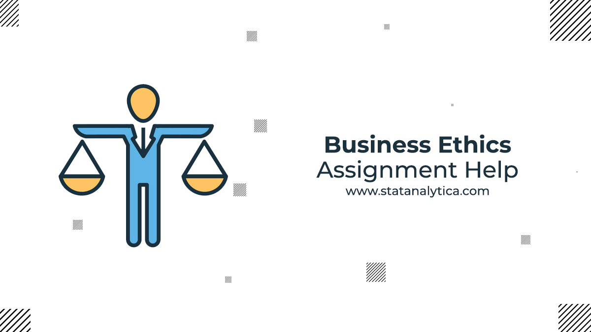 Business Ethics Assignment Help