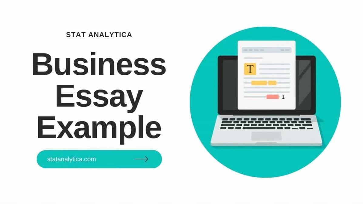 Best Ever Business Essay Example for Beginners on How to Compose it
