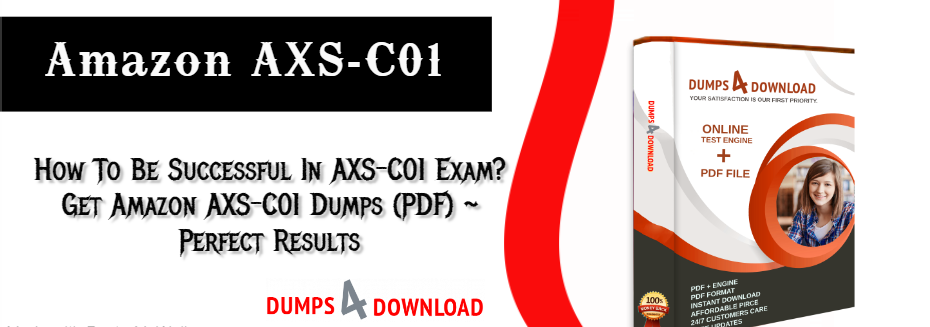 Get AXS-C01 Dumps; Perfect for AXS-C01  Exam | 100% Success Guarantee