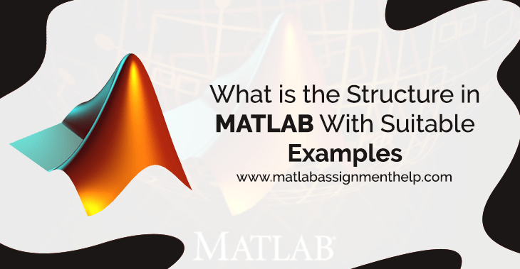 What is the Structure in MATLAB