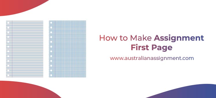 How to make assignment first page