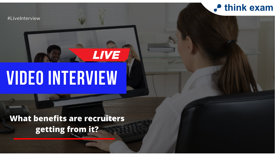 5 Benefits of Video Interviews in hiring process you didn’t know about!