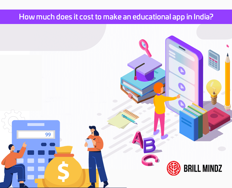 How much does it cost to make an educational app in India?