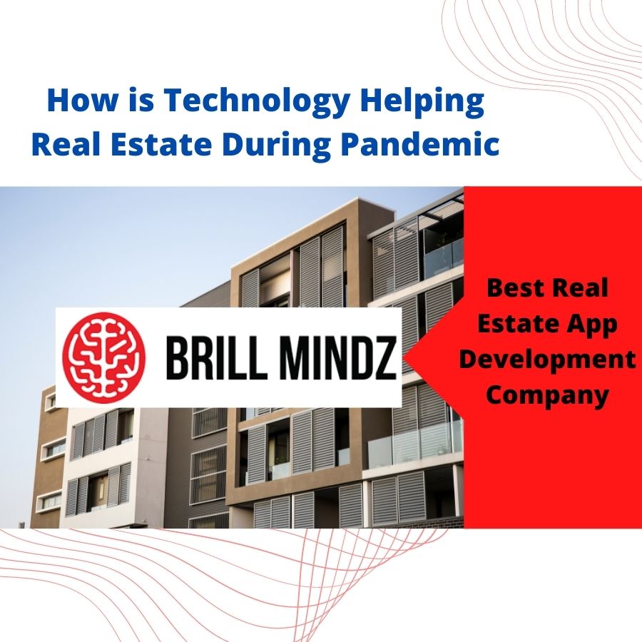 How is Technology Helping Real Estate During Pandemic