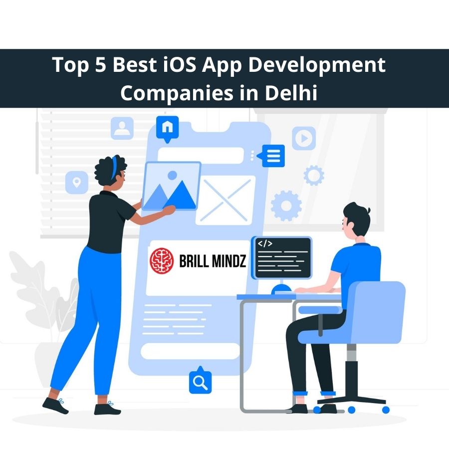 Top 5 Best iOS App Development Companies in Delhi