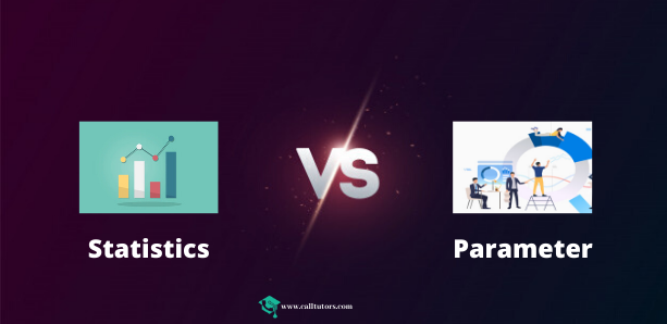 Statistics Vs. Parameter: The Comparison You Should Know