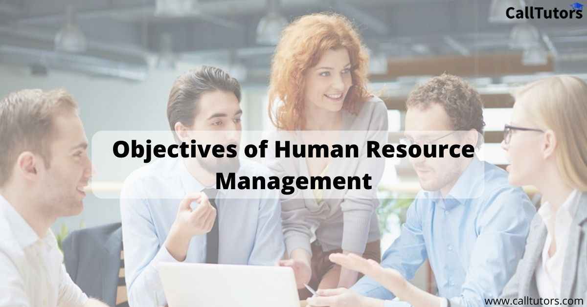 Top 7 Objectives of Human Resource Management