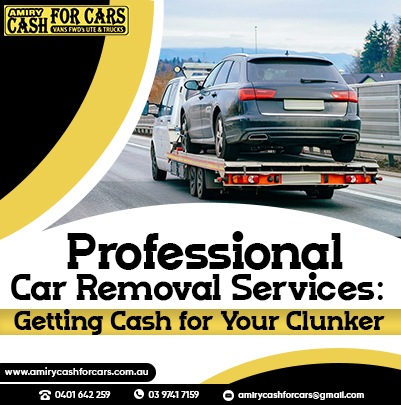 Professional Car Removal Services: Getting Cash for Your Clunker