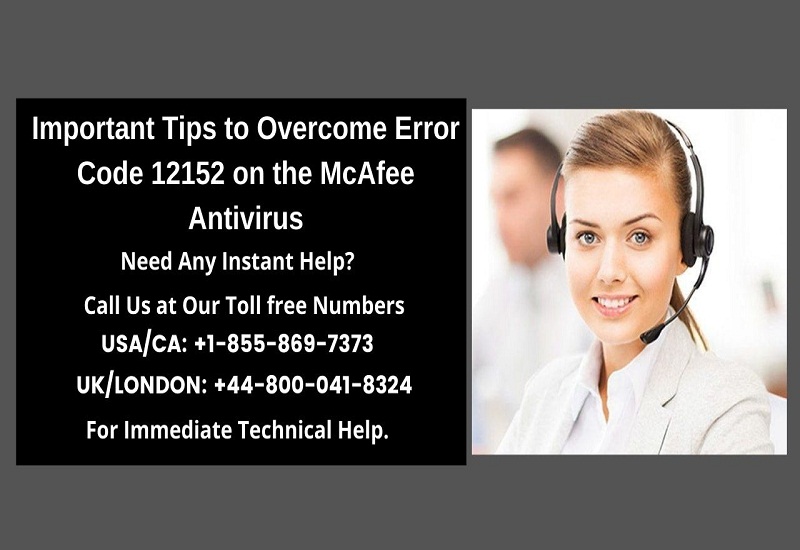 Important Tips to Overcome Error Code 12152 on the McAfee Antivirus