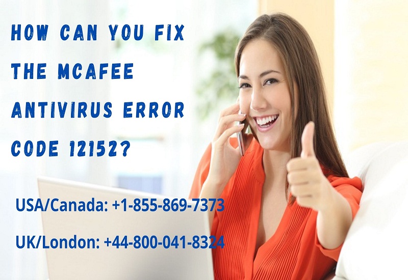 How Can You Fix the McAfee Antivirus Error Code 12152?