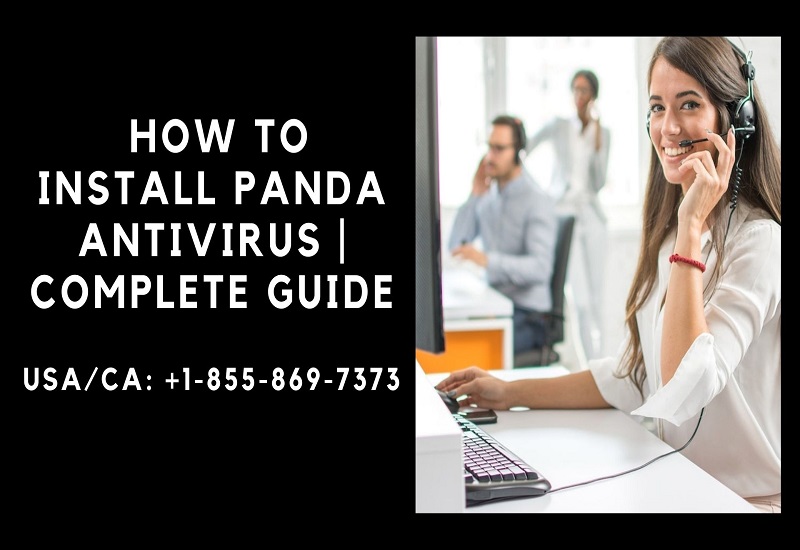 +1-855-869-7373 | How to Install Panda Antivirus | Complete Guide