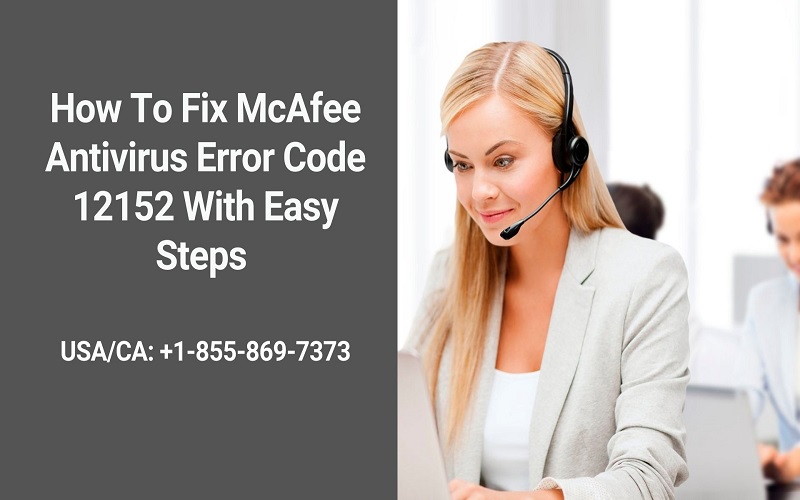 How To Fix McAfee Antivirus Error Code 12152 With Easy Steps