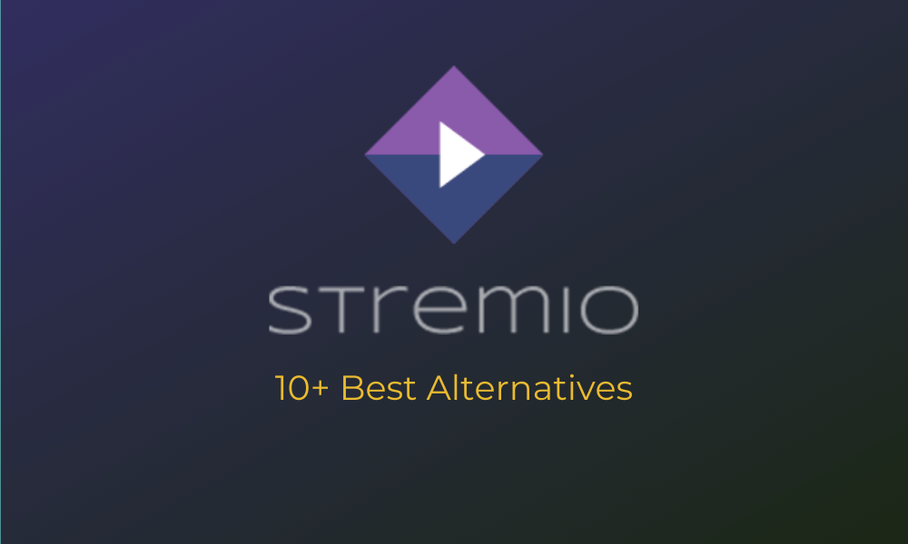 Stremio Alternatives for Android TV, FireStick, PC [Free]